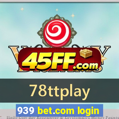 939 bet.com login